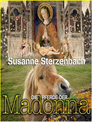 cover image of Die Pferde der Madonna